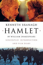 Hamlet: Screenplay, Introduction and Film Diary by Shakespeare, William