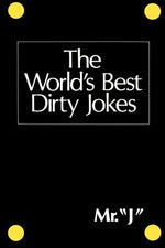 The World's Best Dirty Jokes by Citadel Press