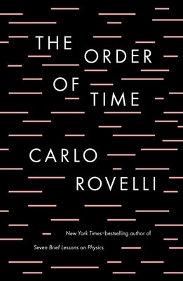 The Order of Time by Rovelli, Carlo