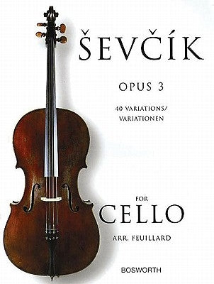 Sevcik for Cello, Opus 3: 40 Variations by Sevcik, Otakar