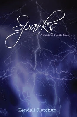 Sparks by Fletcher, Kendall