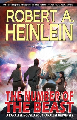 The Number of the Beast: A Parallel Novel about Parallel Universes by Heinlein, Robert A.