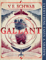 Gallant by Schwab, V. E.