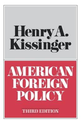 American Foreign Policy Third Edition by Kissinger, Henry a.