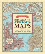 Vargic's Miscellany of Curious Maps: Mapping the Modern World by Vargic, Martin