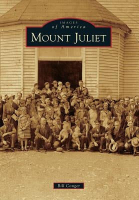 Mount Juliet by Conger, Bill