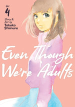 Even Though We're Adults Vol. 4 by Shimura, Takako