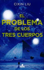 El Problema de Los Tres Cuerpos / The Three-Body Problem by Liu, Cixin