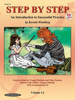 Step by Step 1A: An Introduction to Successful Practice for Violin [With CD] by Wartberg, Kerstin