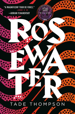 Rosewater by Thompson, Tade