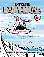 Extreme Babymouse by Holm, Jennifer L.