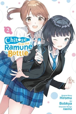 Chitose Is in the Ramune Bottle, Vol. 2 (Manga) by Hiromu