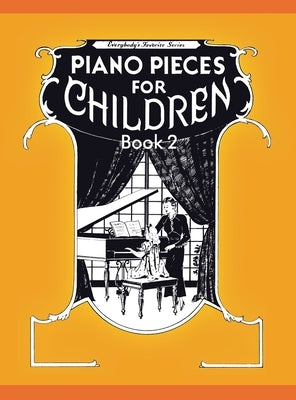 Piano Pieces for Children - Volume 2 by Eckstein, Maxwell