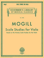 Scale Studies for Viola: Schirmer Library of Classics Volume 1860 Viola Method by Mogill, Leonard