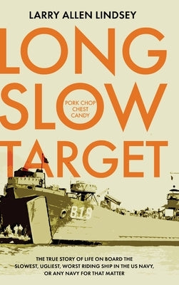 Long Slow Target by Lindsey, Larry Allen