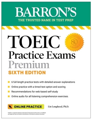Toeic Practice Exams: 6 Practice Tests + Online Audio, Sixth Edition by Lougheed, Lin