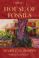 House of Fossils by Phipps, Maril&#232;ne