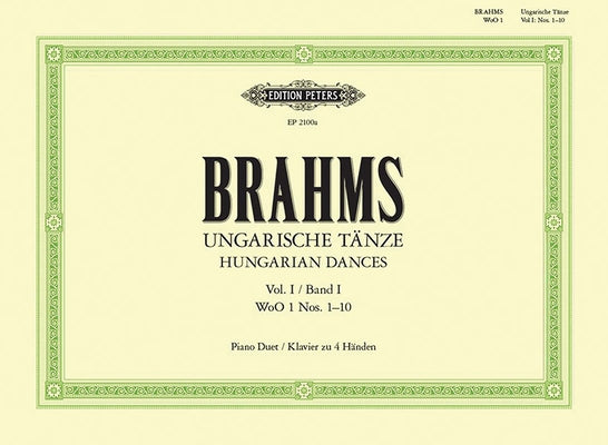 Hungarian Dances Woo 1 for Piano Duet: Nos. 1-10 by Brahms, Johannes