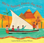 We're Sailing Down the Nile: A Journey Through Egypt by Krebs, Laurie