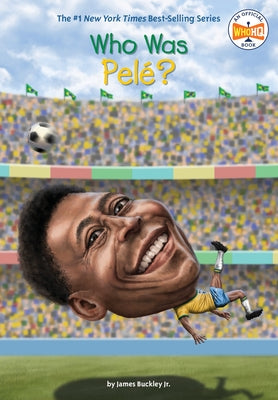 Who Was Pelé? by Buckley, James