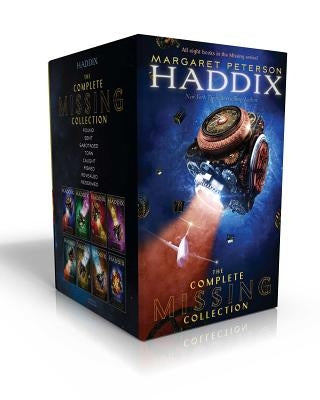 The Complete Missing Collection (Boxed Set): Found; Sent; Sabotaged; Torn; Caught; Risked; Revealed; Redeemed by Haddix, Margaret Peterson