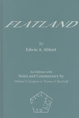 Flatland: An Edition with Notes and Commentary by Abbott, Edwin A.