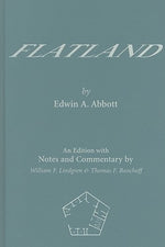 Flatland: An Edition with Notes and Commentary by Abbott, Edwin A.