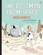 The Postman from Space: Biker Bandits by Perrault, Guillaume