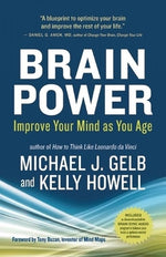 Brain Power: Improve Your Mind as You Age by Gelb, Michael J.