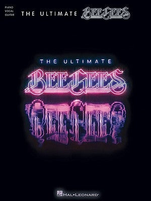 The Ultimate Bee Gees by Bee Gees