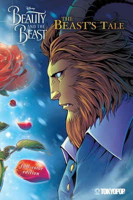 Disney Manga: Beauty and the Beast - The Beast's Tale (Full-Color Edition) by Reaves, Mallory