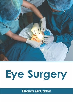 Eye Surgery by McCarthy, Eleanor