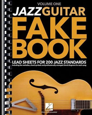 Jazz Guitar Fake Book - Volume 1: Lead Sheets for 200 Jazz Standards by Hal Leonard Corp