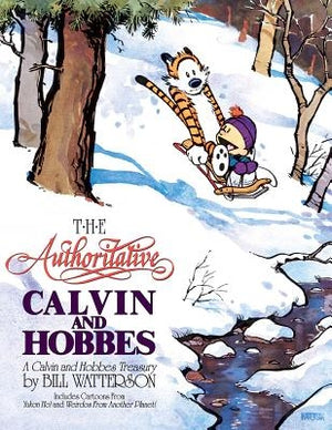 The Authoritative Calvin and Hobbes: A Calvin and Hobbes Treasury Volume 6 by Watterson, Bill