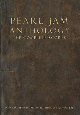 Pearl Jam Anthology - The Complete Scores by Pearl Jam