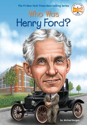 Who Was Henry Ford? by Burgan, Michael