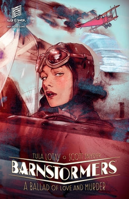 Barnstormers: A Ballad of Love and Murder by Snyder, Scott