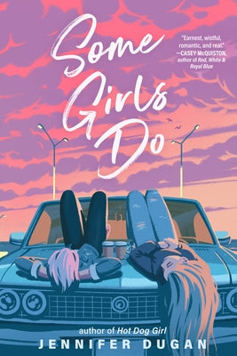 Some Girls Do by Dugan, Jennifer