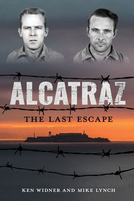 Alcatraz: The Last Escape by Widner, Ken