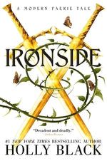 Ironside: A Modern Faerie Tale by Black, Holly