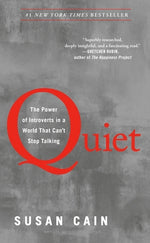 Quiet: The Power of Introverts in a World That Can't Stop Talking by Cain, Susan