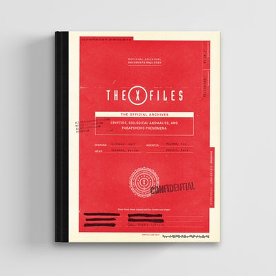 The X-Files: The Official Archives: Cryptids, Biological Anomalies, and Parapsychic Phenomena by Terry, Paul