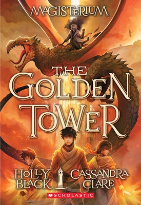 The Golden Tower (Magisterium #5): Volume 5 by Black, Holly