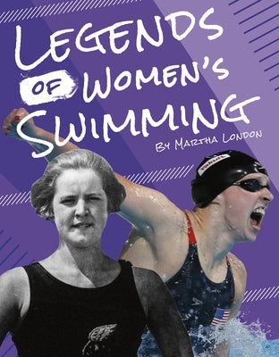 Legends of Women's Swimming by Huddleston, Emma