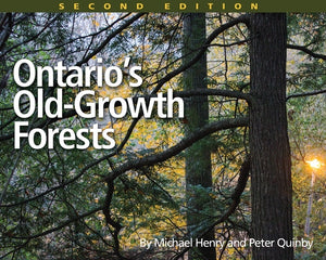 Ontario's Old-Growth Forests by Henry, Michael