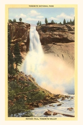 The Vintage Post Card Nevada Falls, Yosemite by Found Image Press