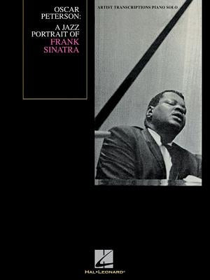 Oscar Peterson: A Jazz Portrait of Frank Sinatra by Peterson, Oscar