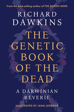 The Genetic Book of the Dead: A Darwinian Reverie by Dawkins, Richard