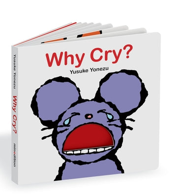 Why Cry?: A Lift-The-Flap Book about Feelings and Emotions by Yonezu, Yusuke