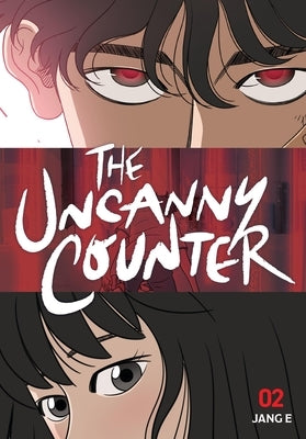 The Uncanny Counter, Vol. 2 by Jang E., Jang